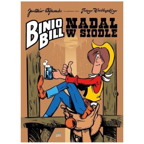 Binio Bill. Nadal w siodle