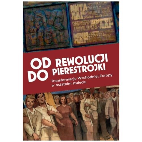 Od rewolucji do pierestrojki