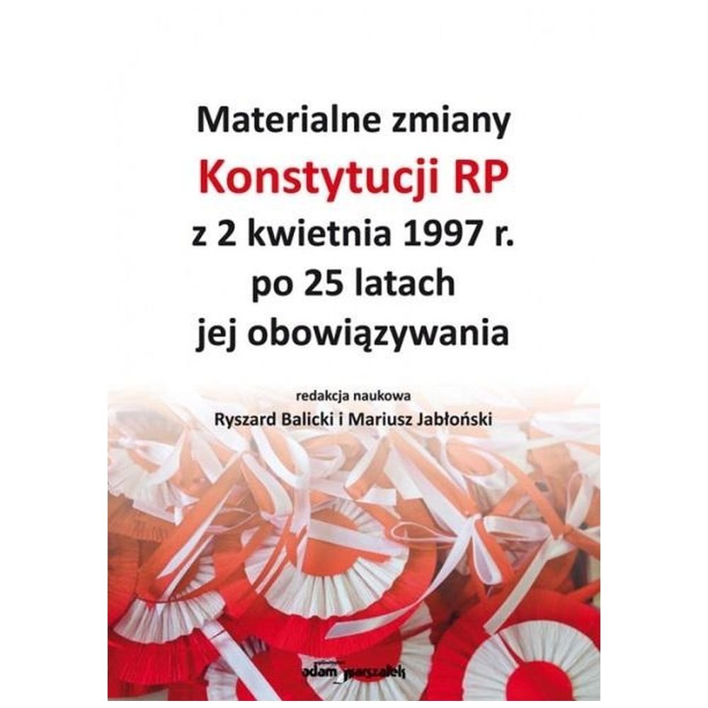Materialne zmiany Konstytucji RP z 2 kwietnia...