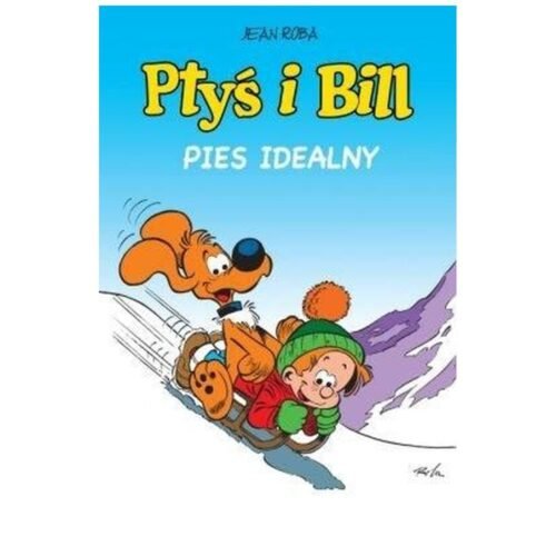 Ptyś i Bill T.11 Pies idealny