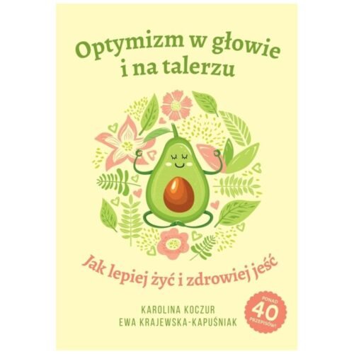 Optymizm w głowie i na talerzu