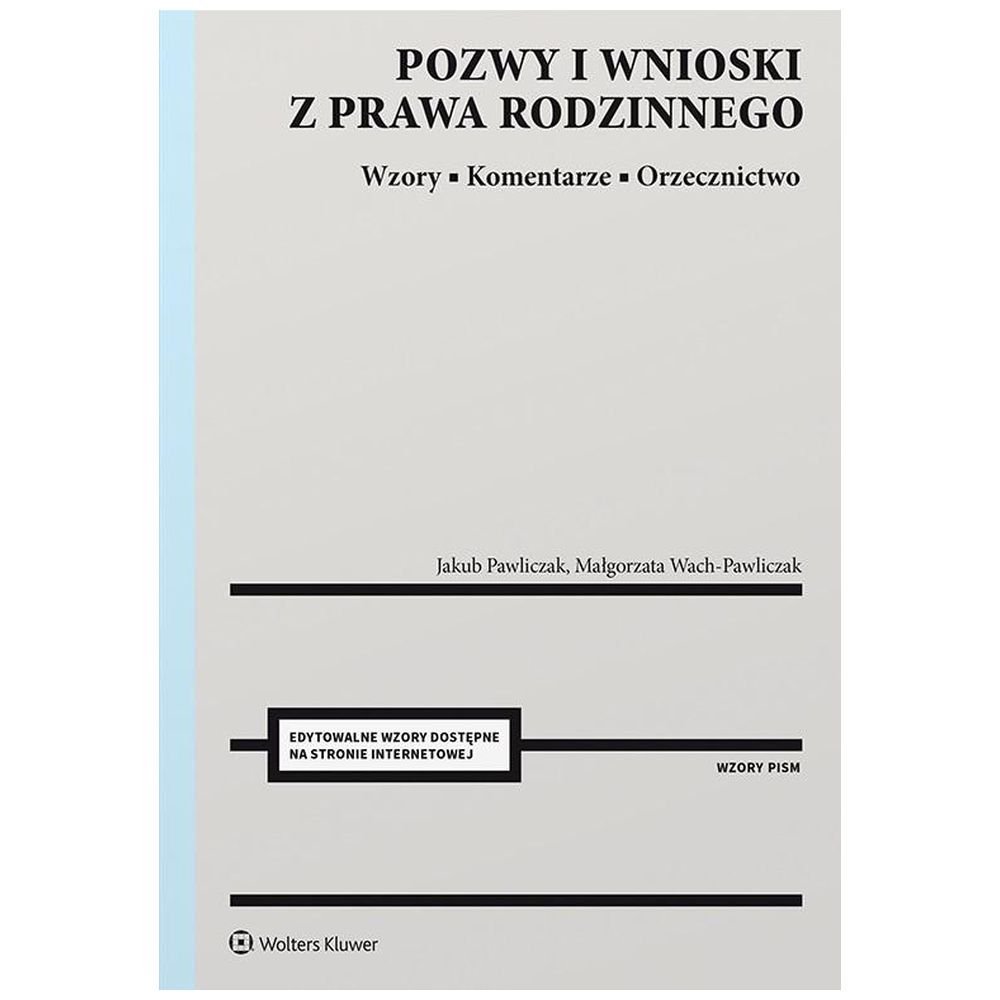 Pozwy i wnioski z prawa rodzinnego
