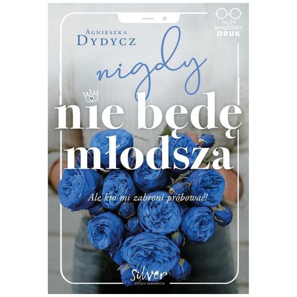 Nigdy nie będę młodsza