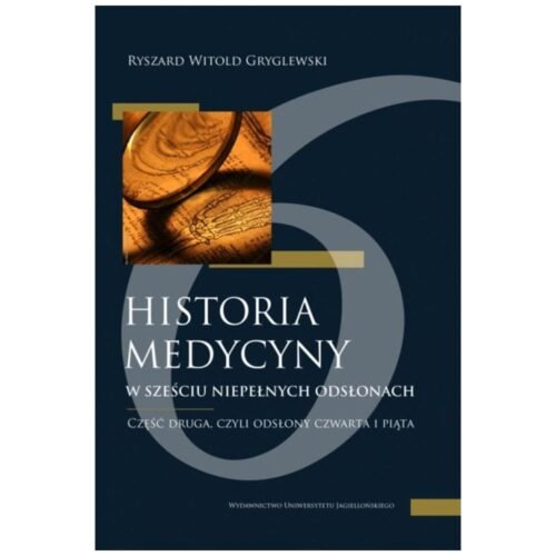 Historia medycyny w sześciu niepełnych... cz.2