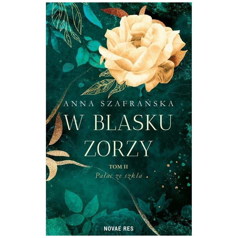 W blasku zorzy T.2 Pałac ze szkła