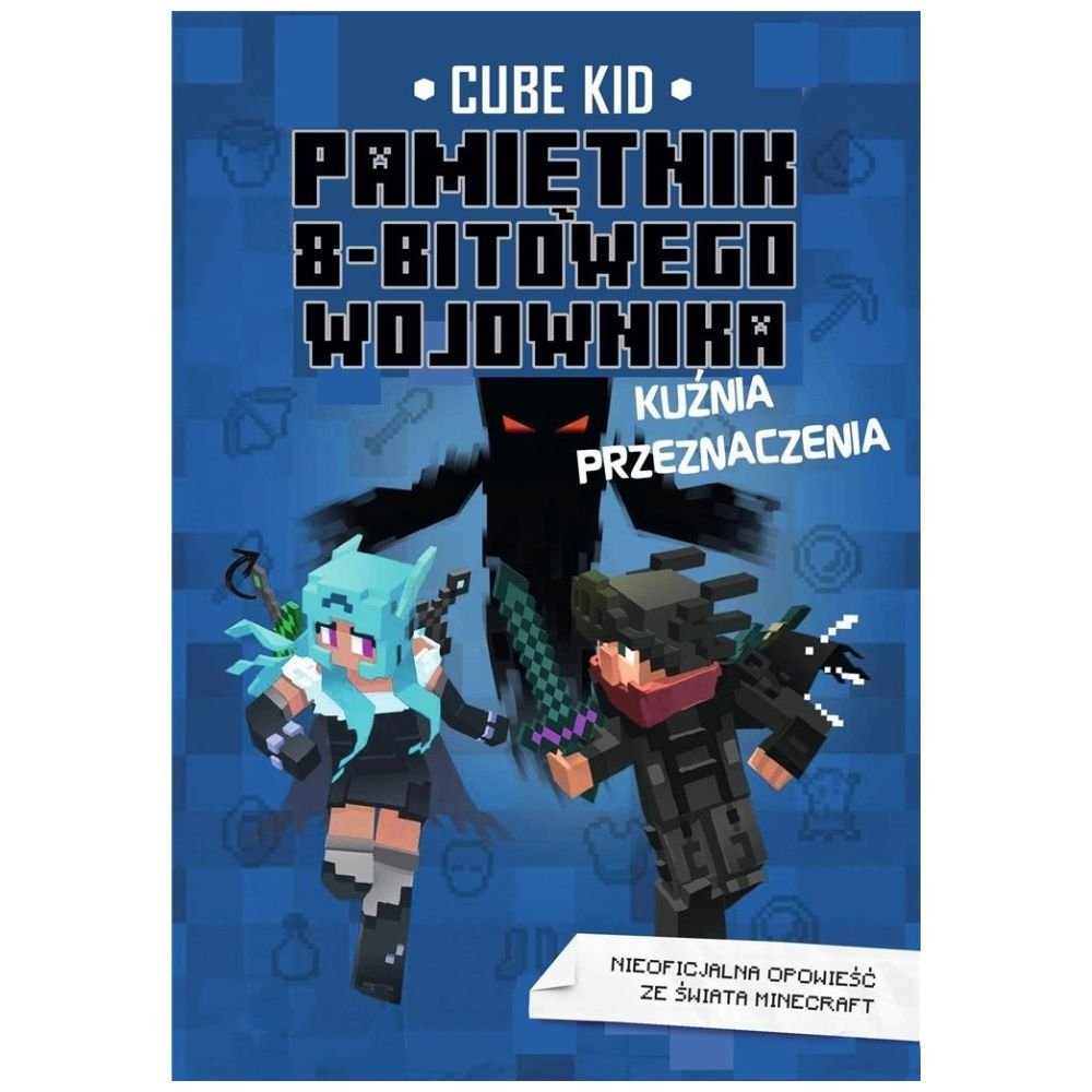 Pamiętnik 8-bitowego wojownika: Kuźnia..