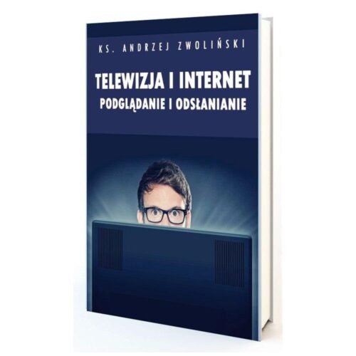 Telewizja i Internet. Podglądanie i odsłanianie