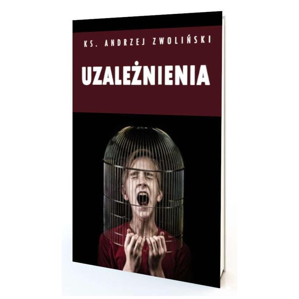 Uzależnienia. Więcej wolności