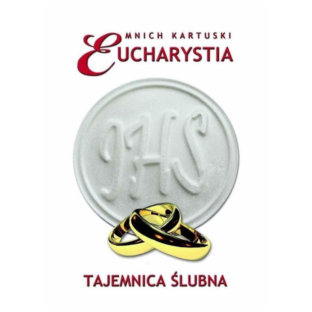 Eucharystia. Tajemnica ślubna