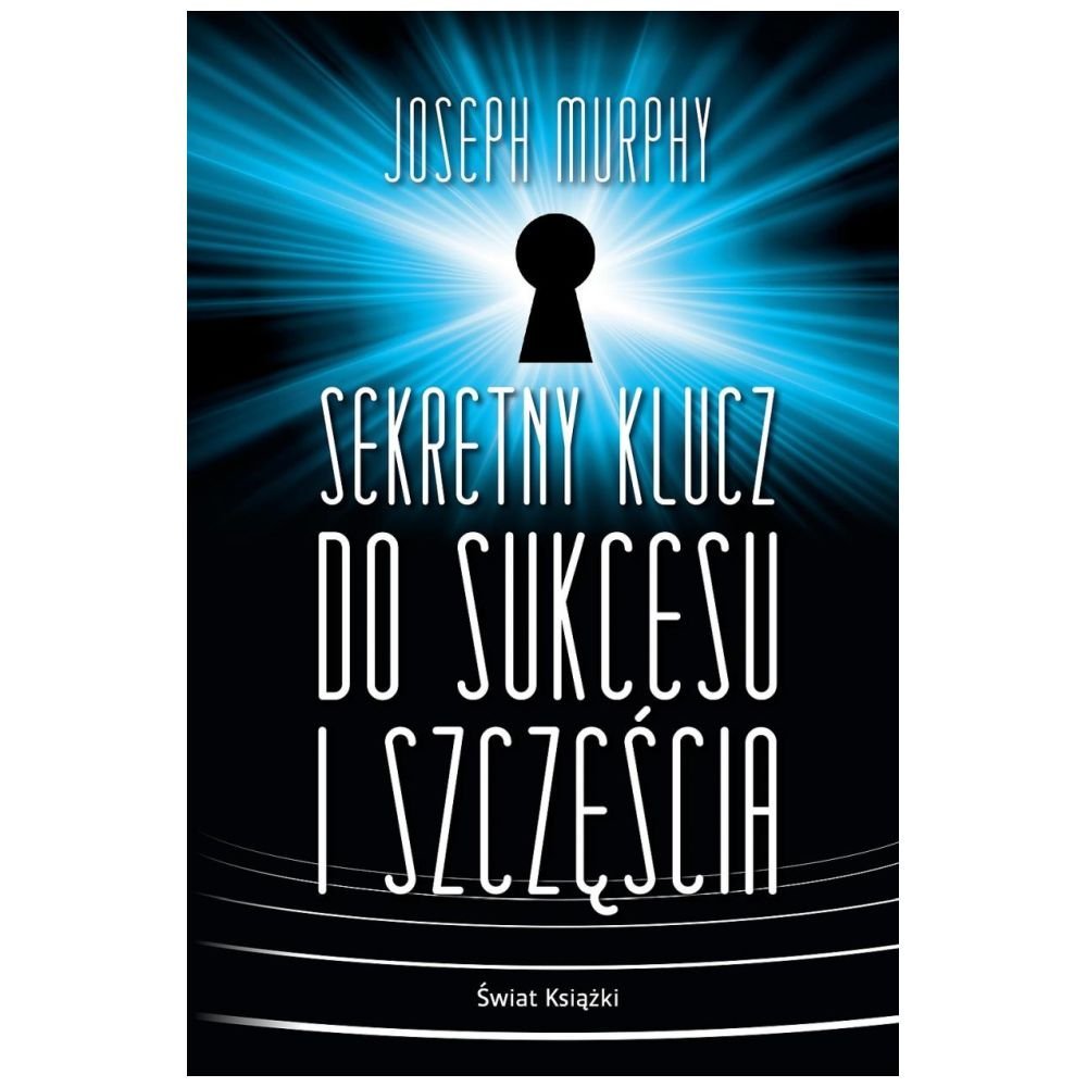 Sekretny klucz do sukcesu i szczęścia BR