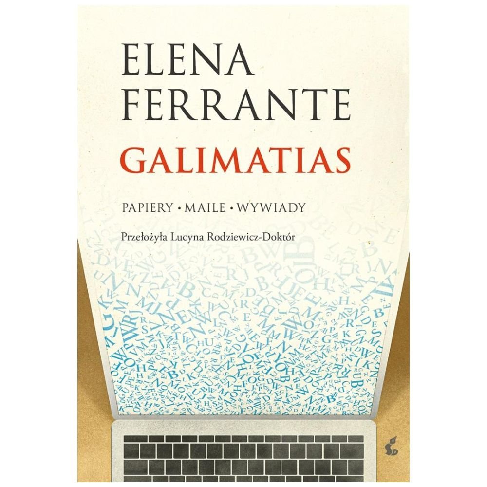 Galimatias. Papiery, maile, wywiady