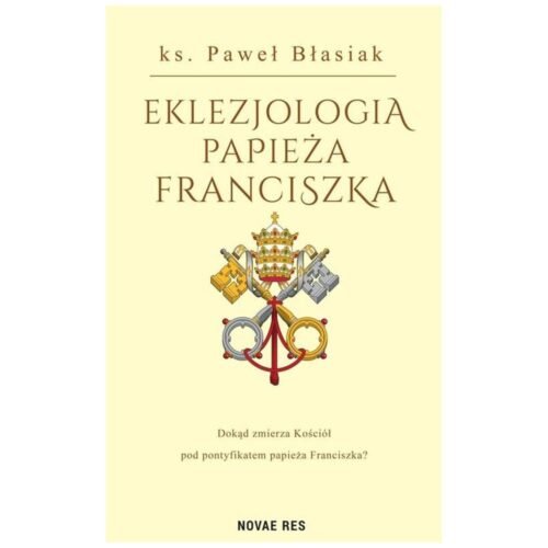 Eklezjologia Papieża Franciszka