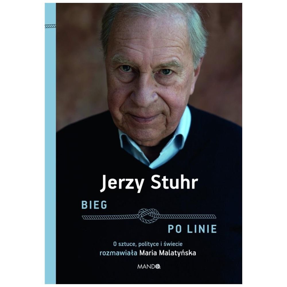 Bieg po linie. O sztuce, polityce i świecie...