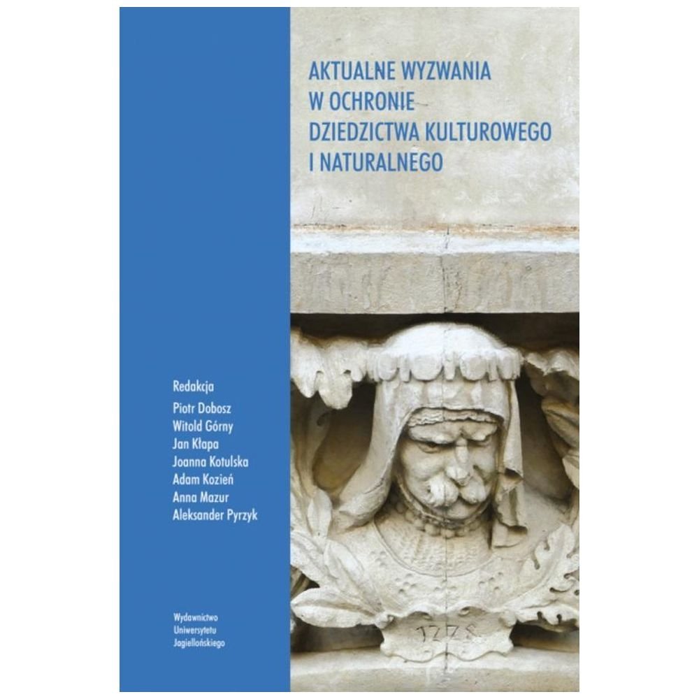 Aktualne wyzwania w ochronie dziedzictwa kultur.