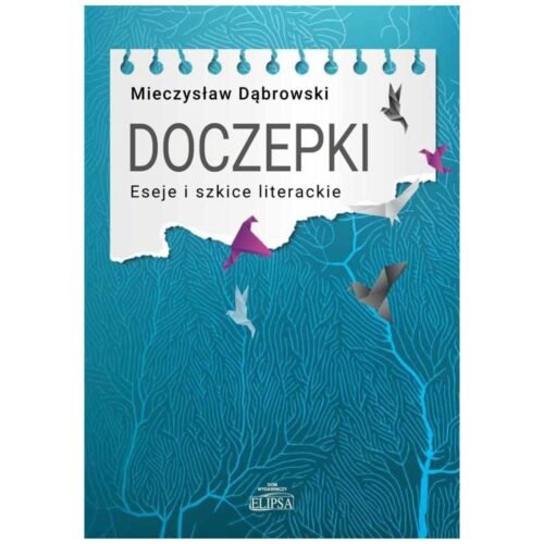 Doczepki. Eseje i szkice literackie