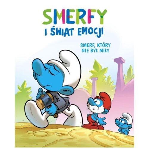 Smerfy i świat emocji. Smerf, który nie był miły