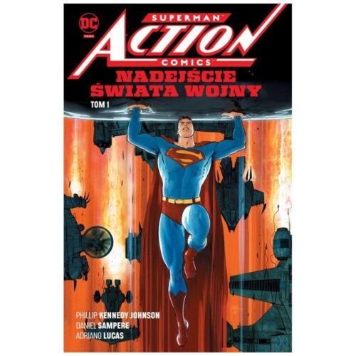 Superman Action Comics T.1 Nadejście Świata Wojny
