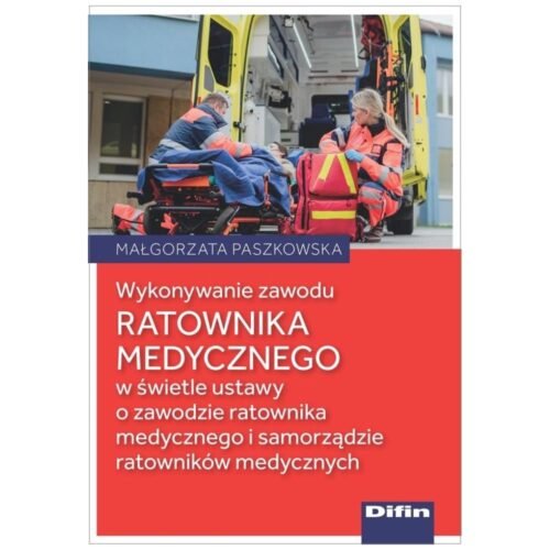 Wykonywanie zawodu ratownika medycznego..