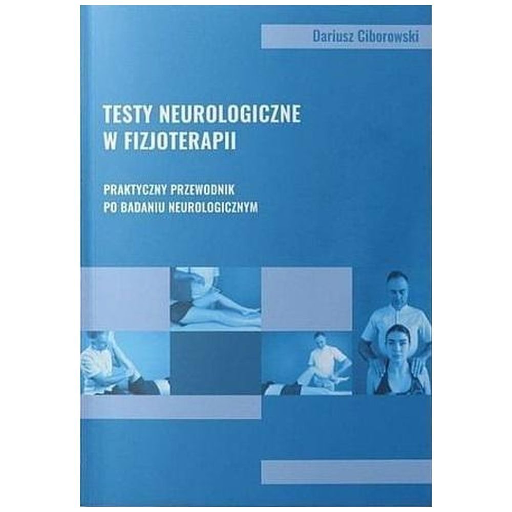 Testy neurologiczne w fizjoterapii