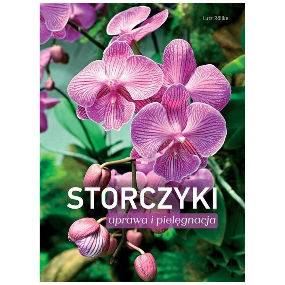 Storczyki. Uprawa i pielęgnacja