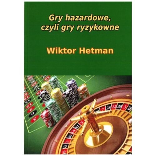 Gry hazardowe, czyli gry ryzykowne