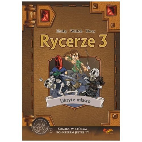Komiks paragrafowy. Rycerze 3. Ukryte miasto