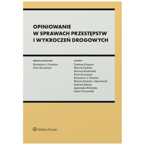 Opiniowanie w sprawach przestępstw i wykroczeń...