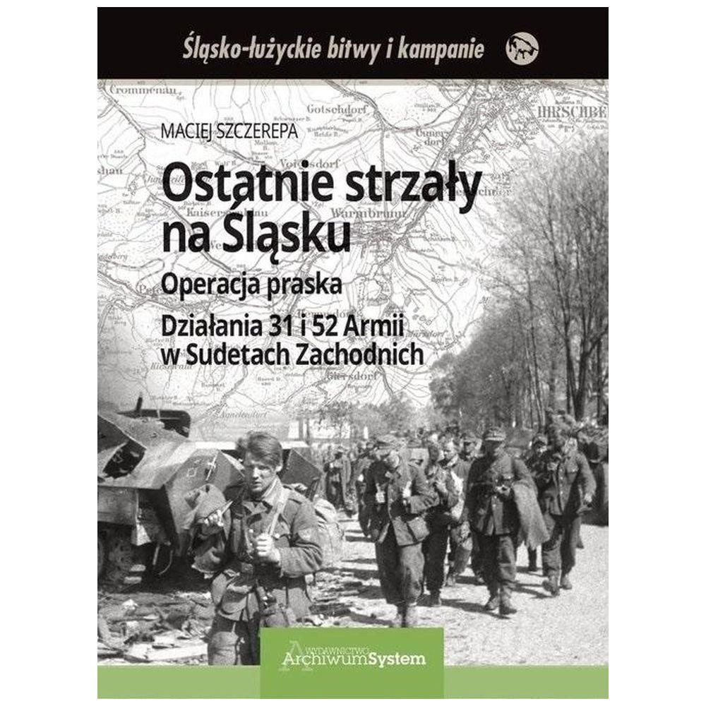 Ostatnie strzały na Śląsku