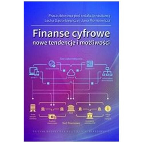 Finanse cyfrowe. Nowe tendencje i możliwości
