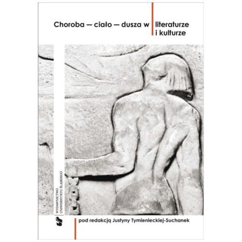 Choroba ciało dusza w literaturze i kulturze