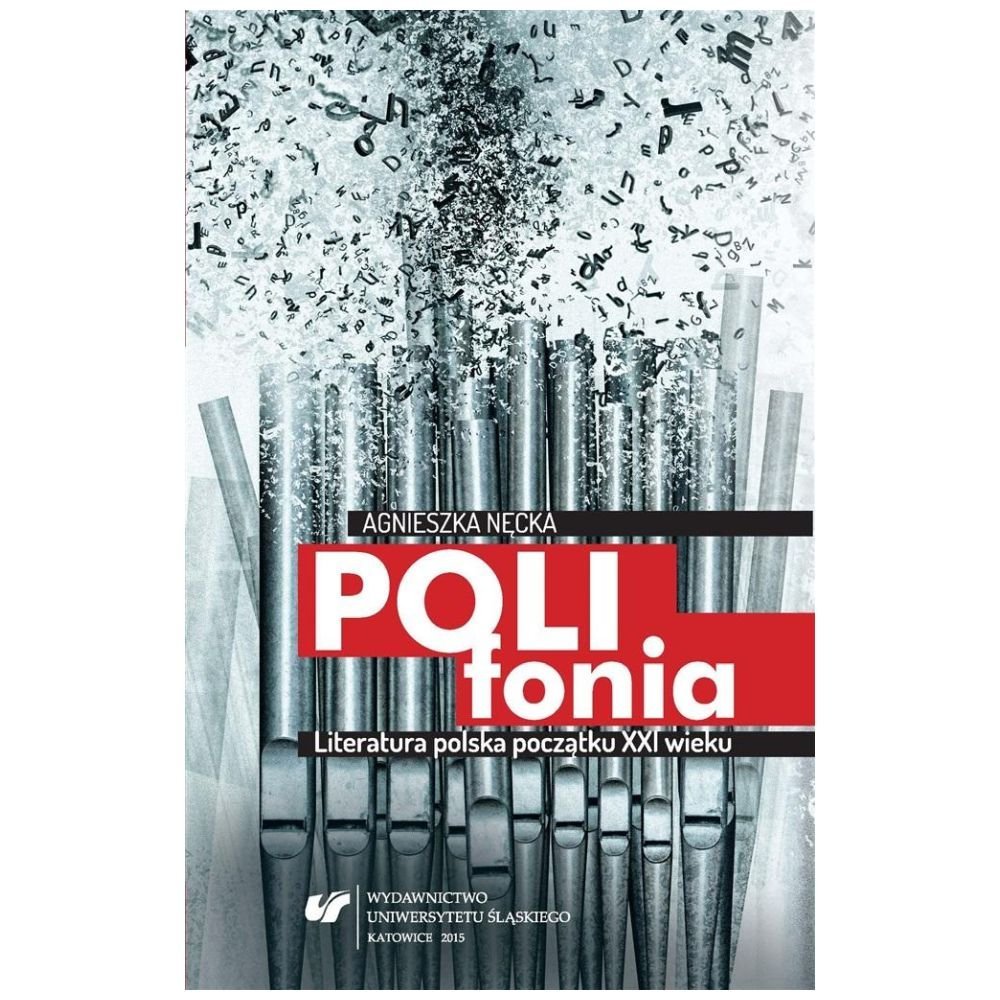 Polifonia. Literatura polska początku XXI wieku