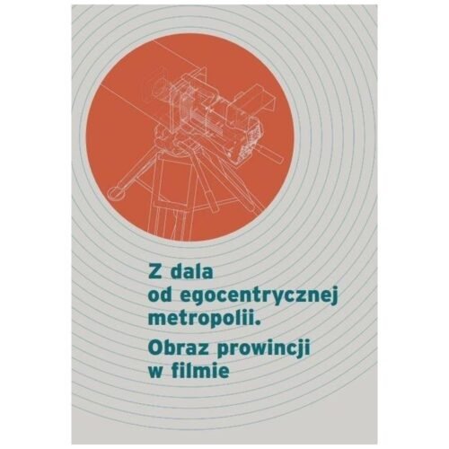 Z dala od egocentrycznej metropolii