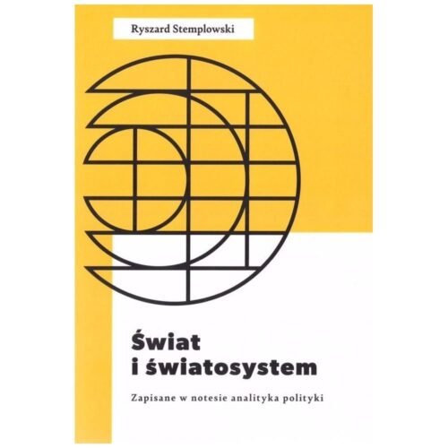 Świat i światosystem. Zapisane w notesie analityka