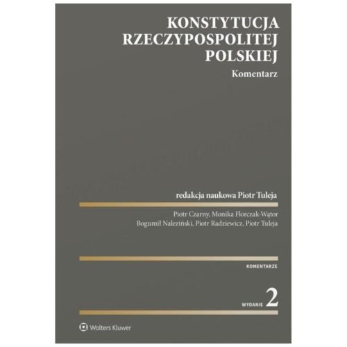 Konstytucja Rzeczypospolitej Polskiej. Komentarz w