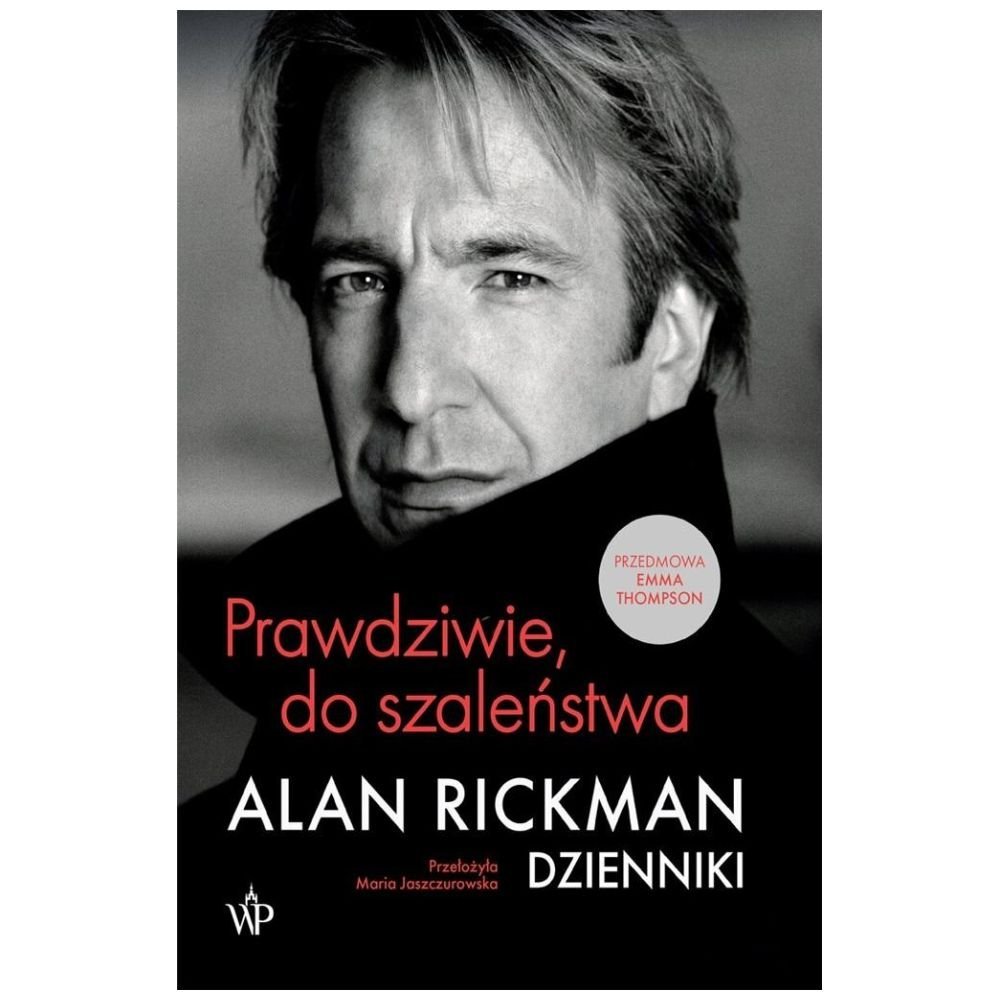 Prawdziwie, do szaleństwa. Dzienniki