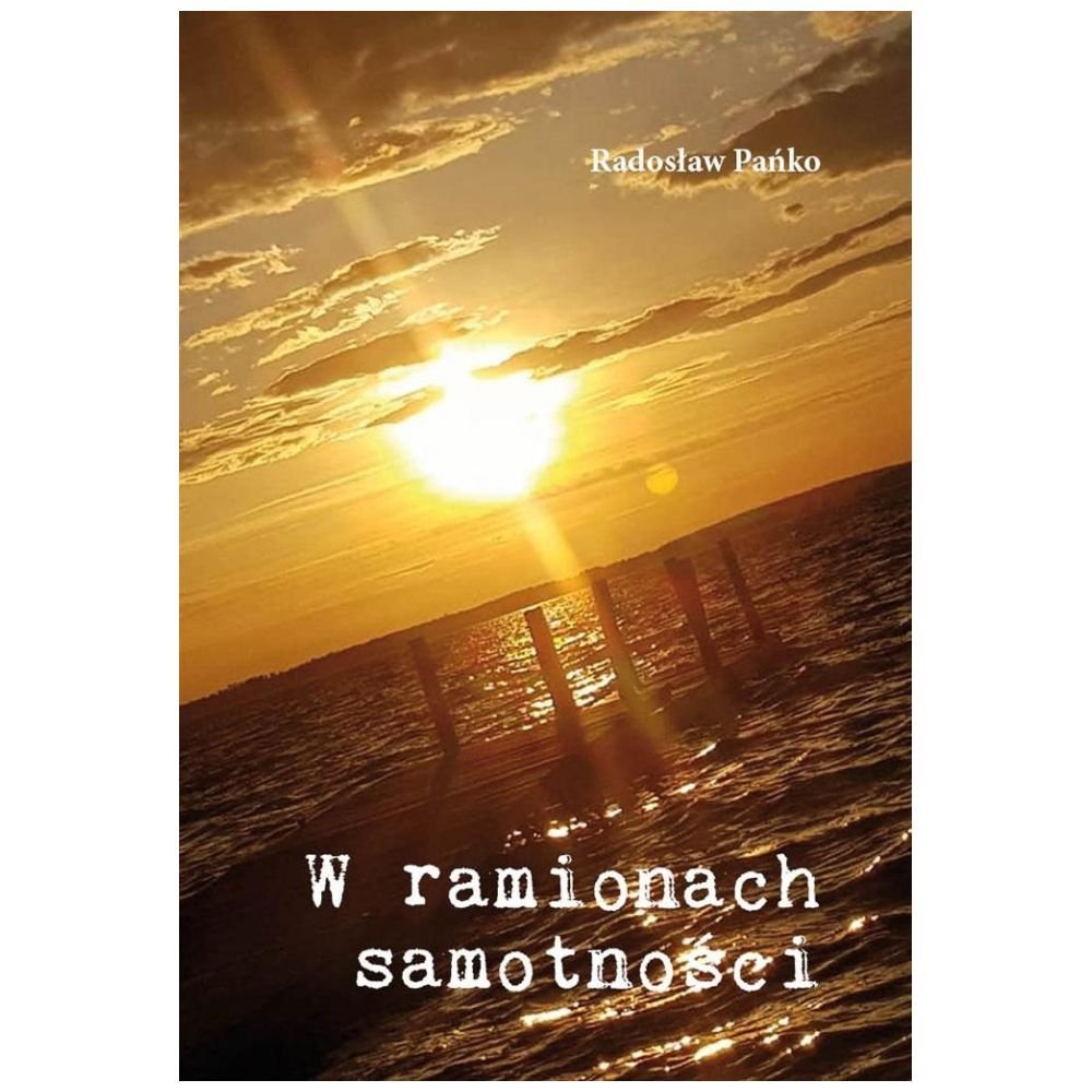 W ramionach samotności