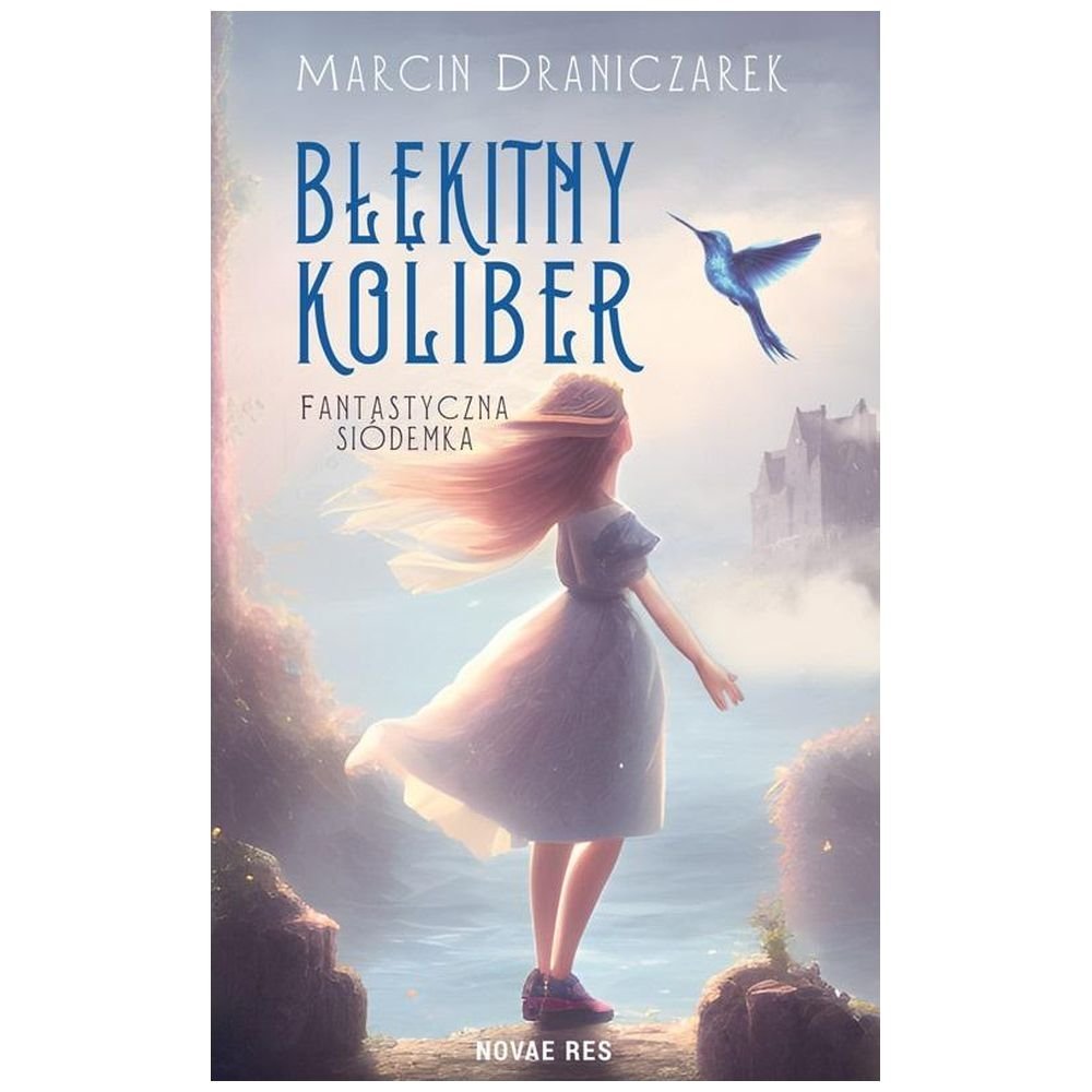 Błękitny koliber. Fantastyczna siódemka.