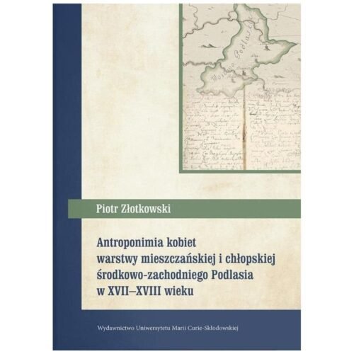 Antroponimia kobiet warstwy mieszczańskiej..