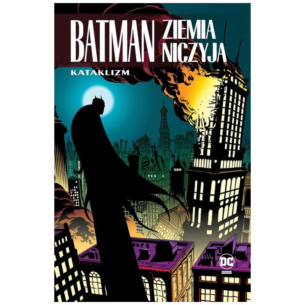Batman. Ziemia niczyja T.1 Kataklizm
