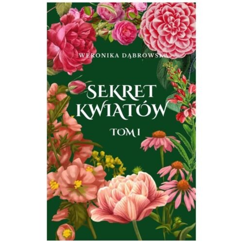 Sekret Kwiatów T.1