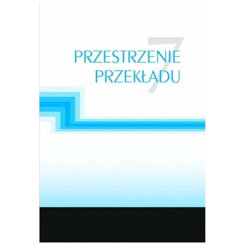 Przestrzenie przekładu 7