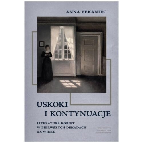 Uskoki i kontynuacje. Literatura kobiet...
