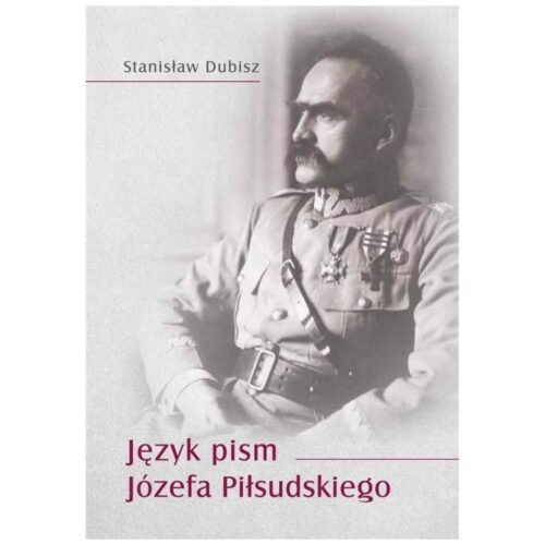 Język pism Józefa Piłsudskiego