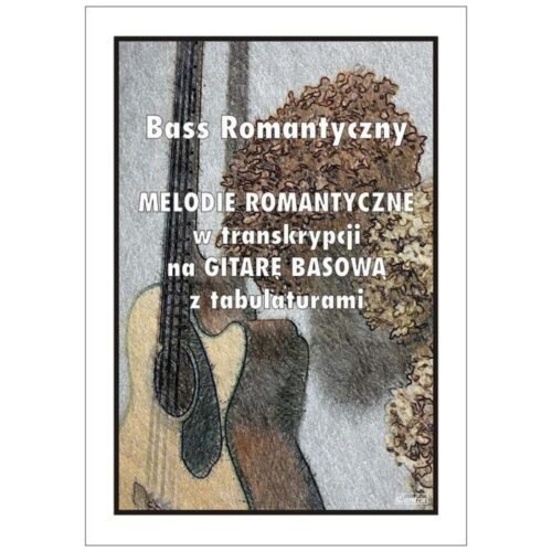 Bass Romantyczny. Melodie romantyczne...