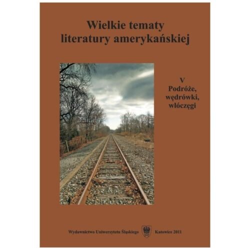 Wielkie tematy literatury amerykańskiej T.5