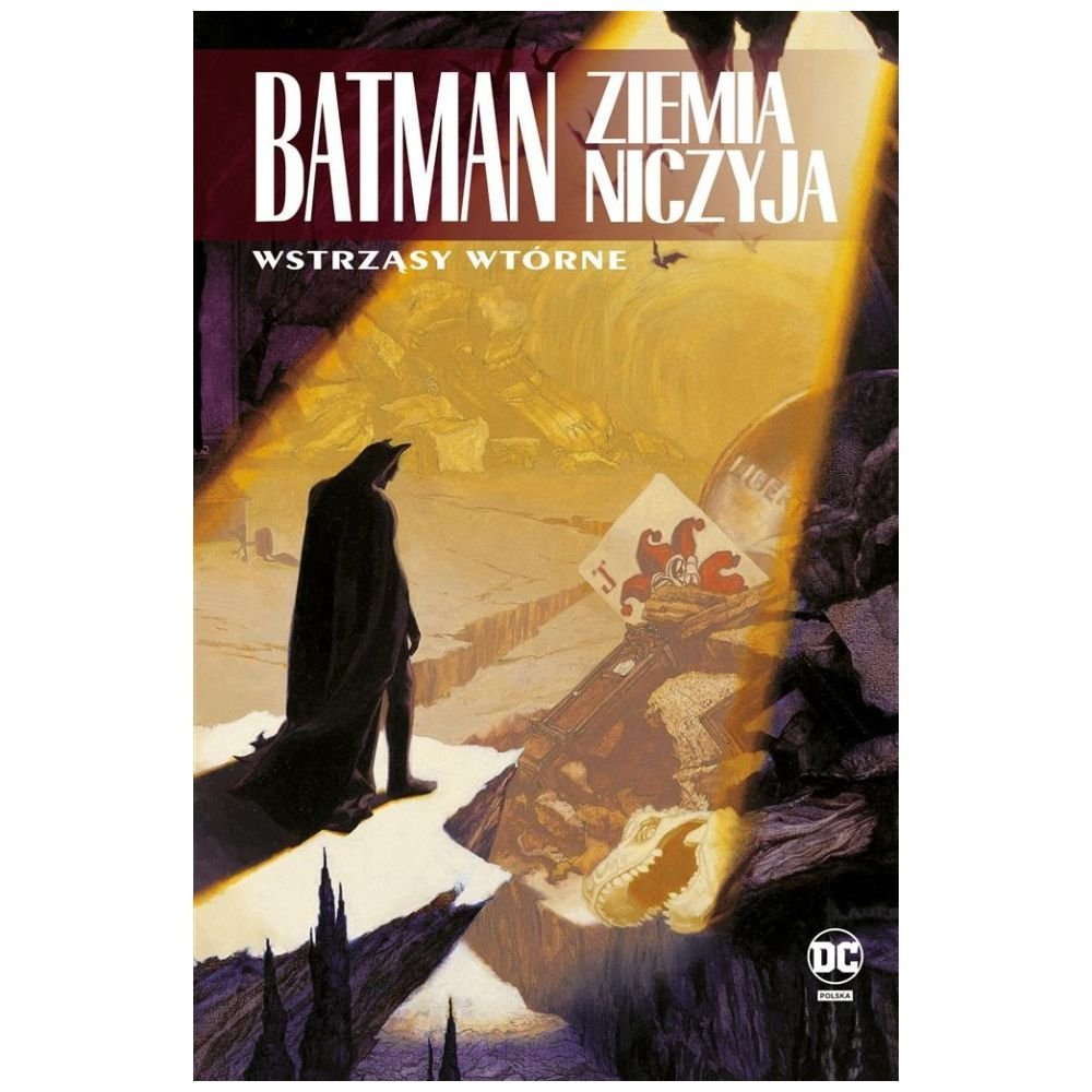 Batman. Ziemia niczyjan T.2 Wstrząsy wtórne