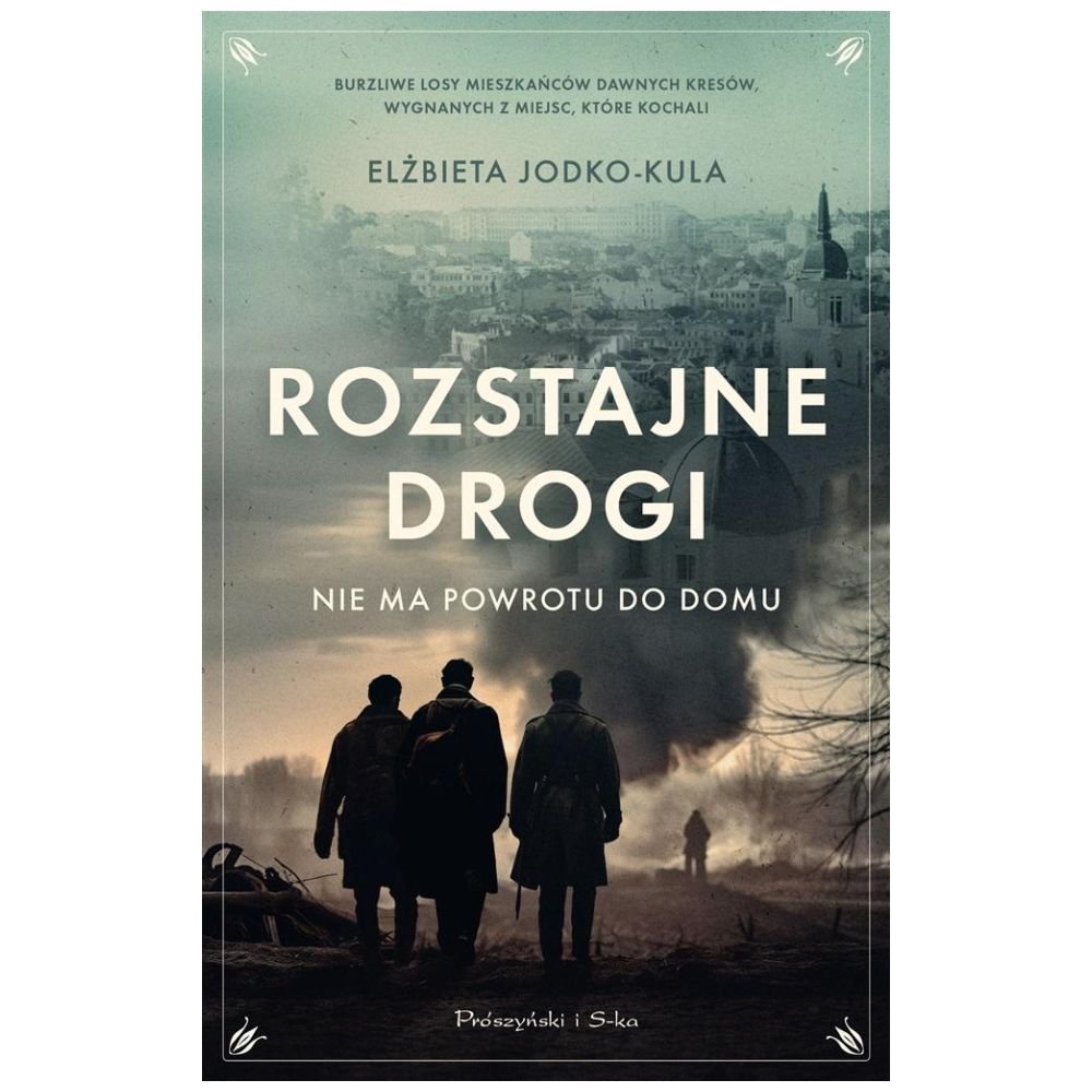 Rozstajne drogi. Nie ma powrotu do domu