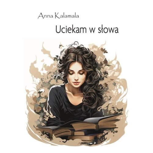 Uciekam w słowa