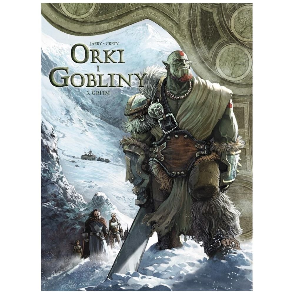 Świat Akwilonu T.3 Orki i gobliny. Gri'im