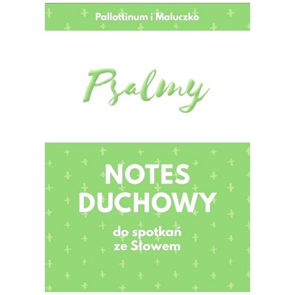 Psalmy. Notes duchowy do spotkań ze Słowem
